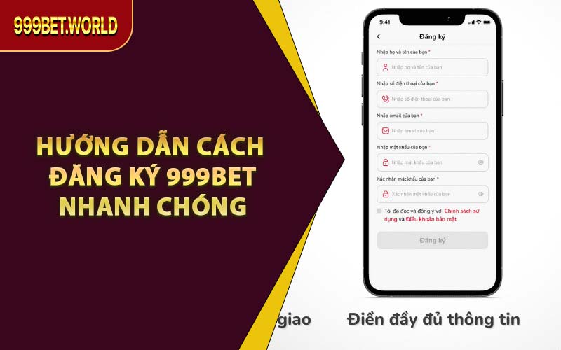 Hướng Dẫn Cách Để Đăng Ký 999BET Nhanh Chóng