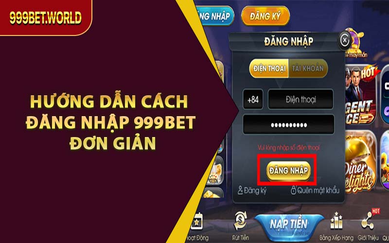 Hướng Dẫn Cách Đăng Nhập 999BET Đơn Giản