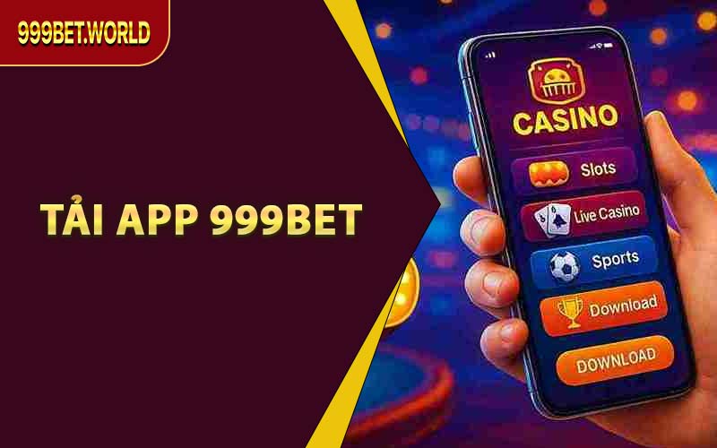 Tải App 999BET