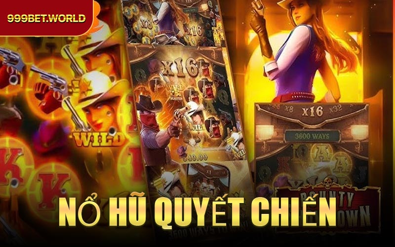 Nổ Hũ Quyết Chiến